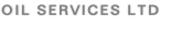OIL SERVICES lTD
